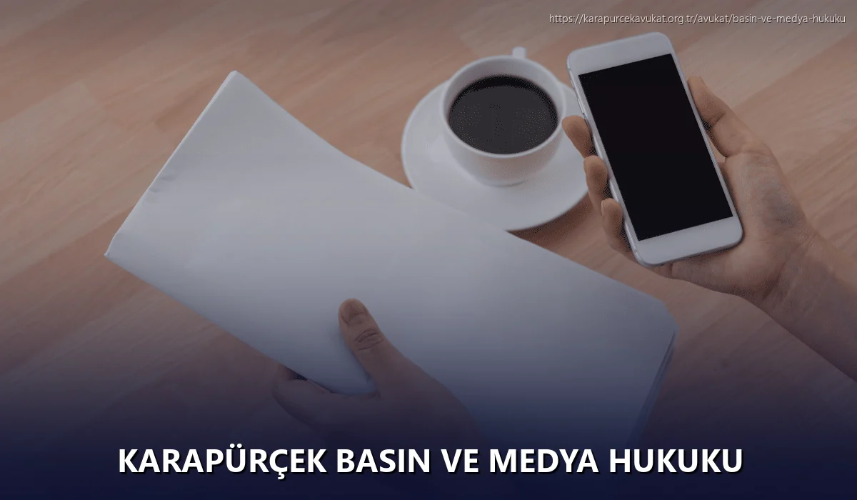 Karapürçek Basın ve Medya Hukuku