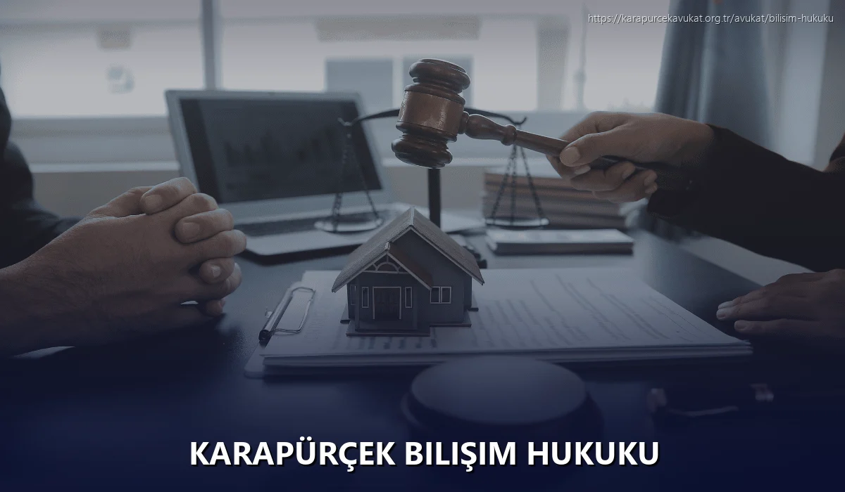 Karapürçek Bilişim Hukuku