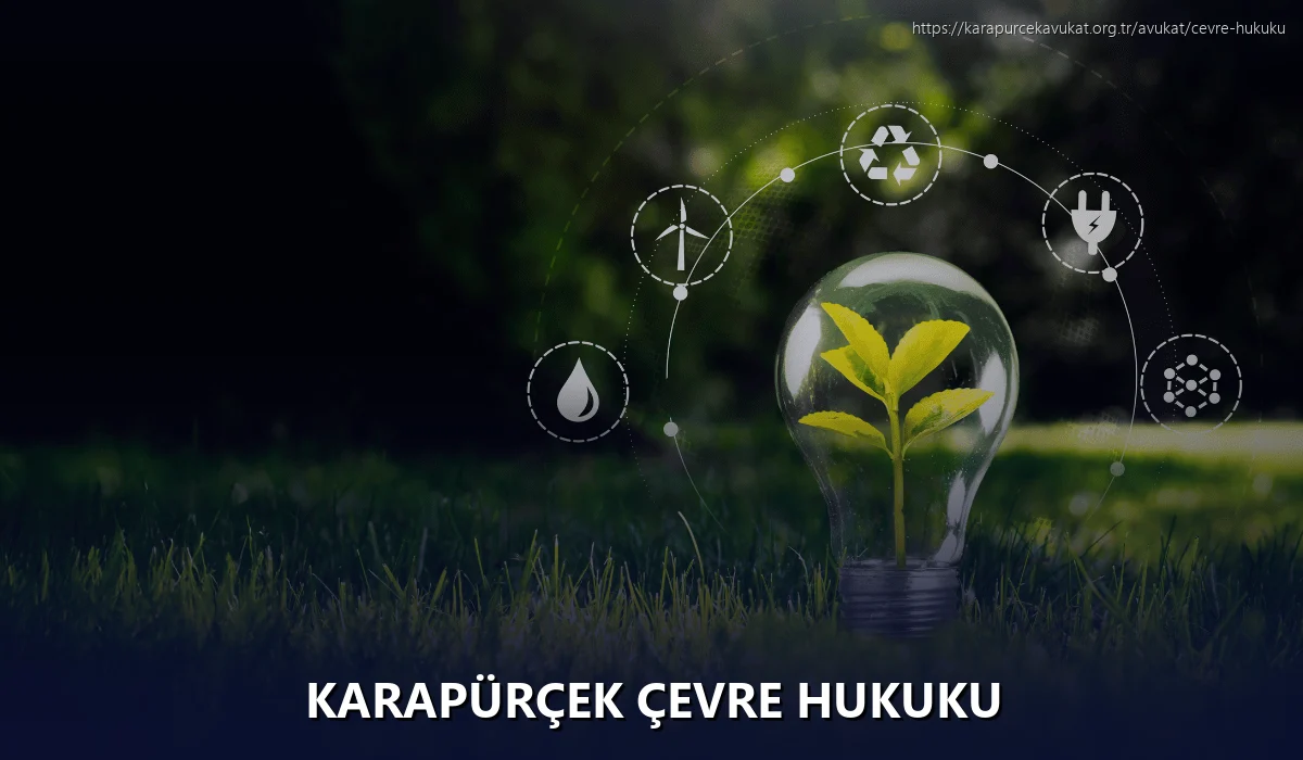 Karapürçek Çevre Hukuku