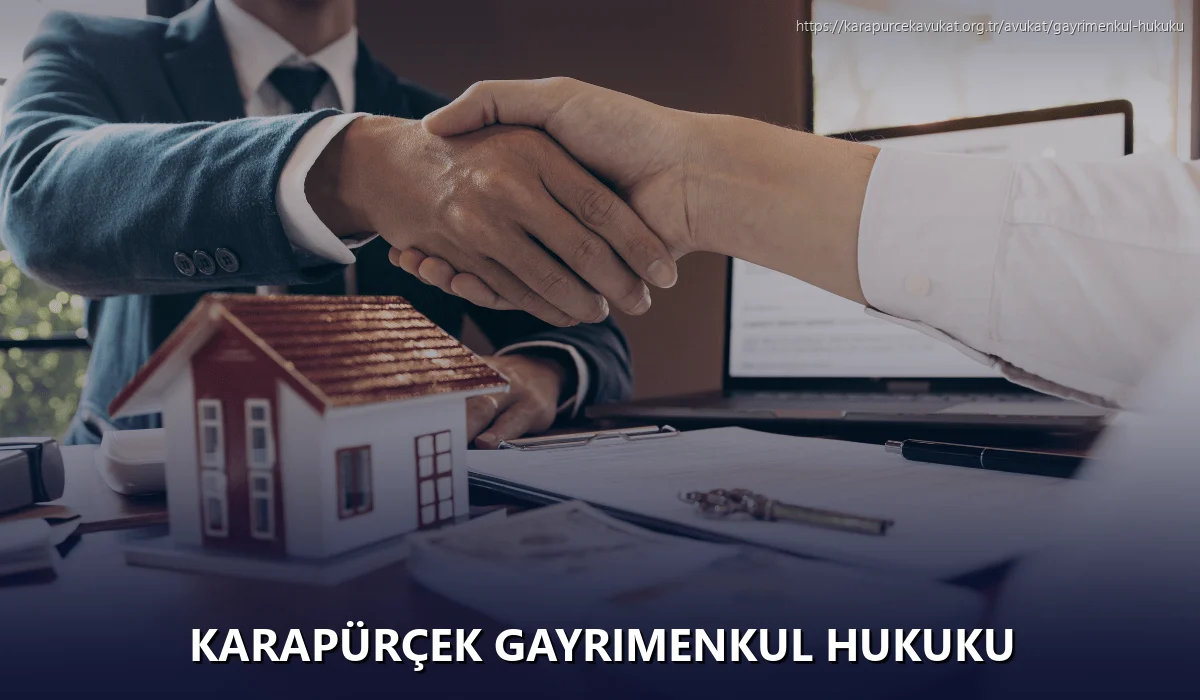 Karapürçek Gayrimenkul Hukuku