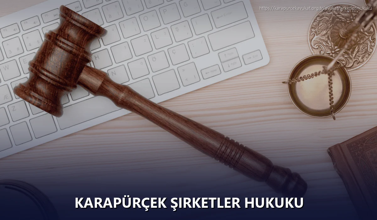 Karapürçek Şirketler Hukuku