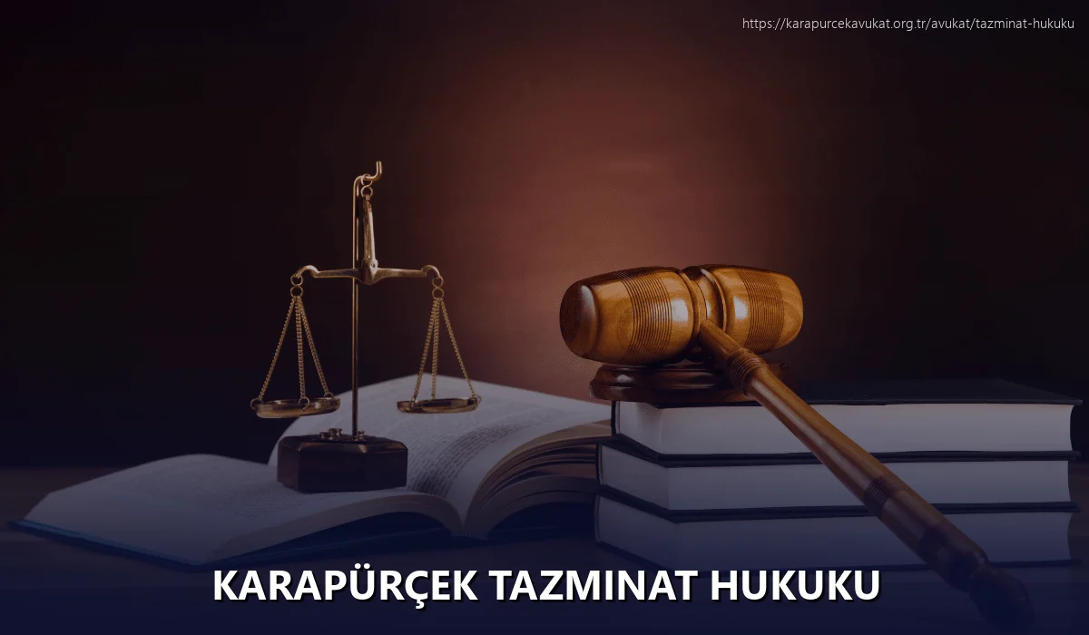 Karapürçek Tazminat Hukuku
